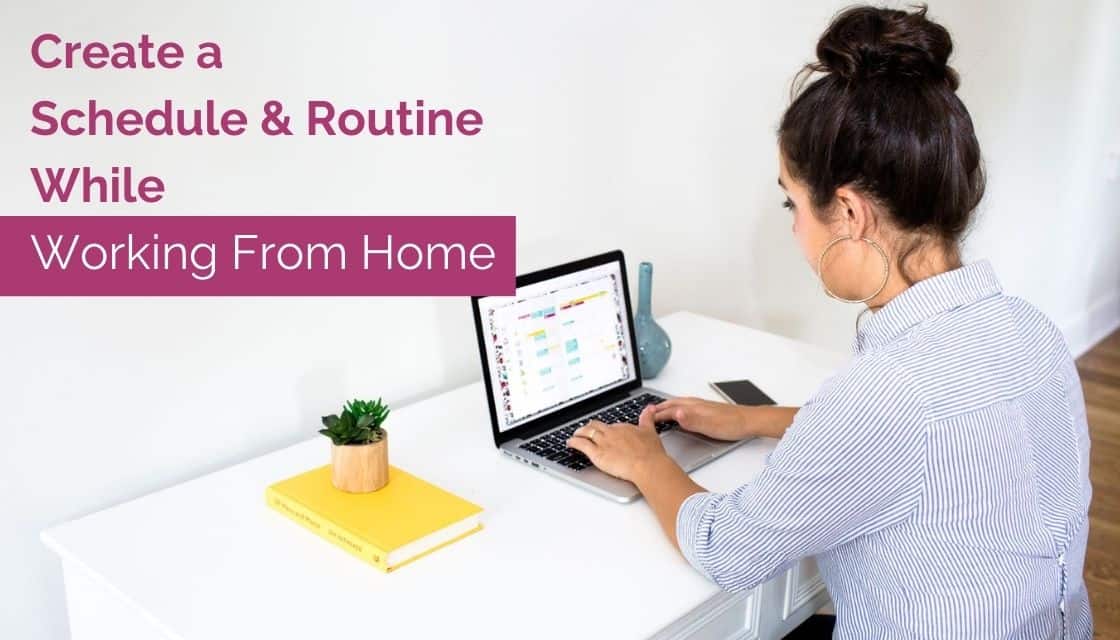 creating a schedule for work from home