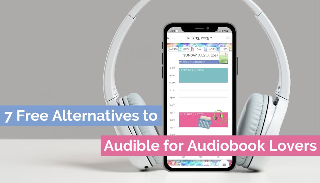 Smartphone displaying Artful Agenda daily planner next to white headphones, with text overlay: “7 Free Alternatives to Audible for Audiobook Lovers”